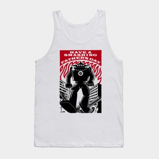 Have a Smashing Father’s Day Tank Top